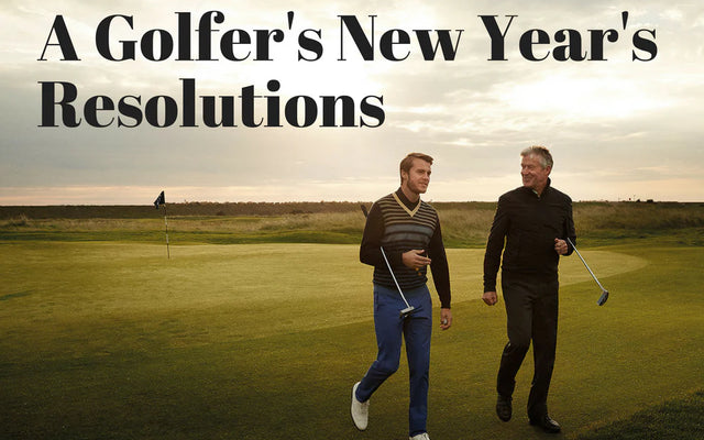 A Golfer's New Year's Resolutions