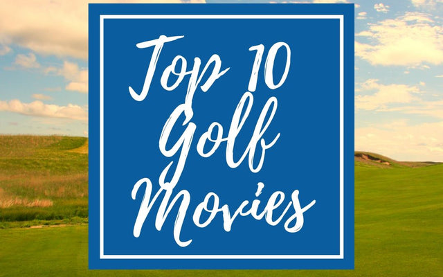 10 Greatest Golf Movies of All Time