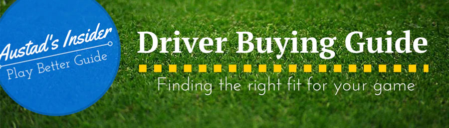 Driver Buying Guide