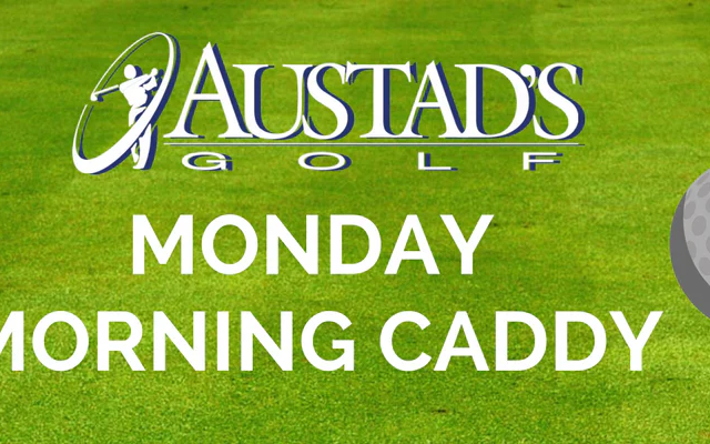 Monday Morning Caddy - August 28, 2017