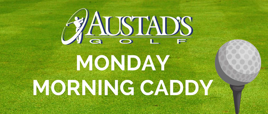 Monday Morning Caddy - August 29, 2016