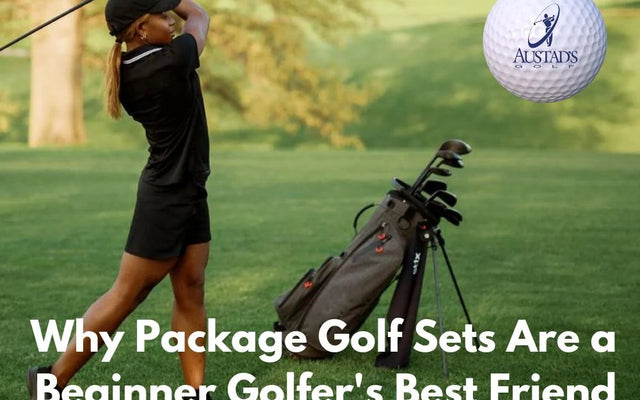 Why Package Golf Sets Are a Beginner Golfer's Best Friend
