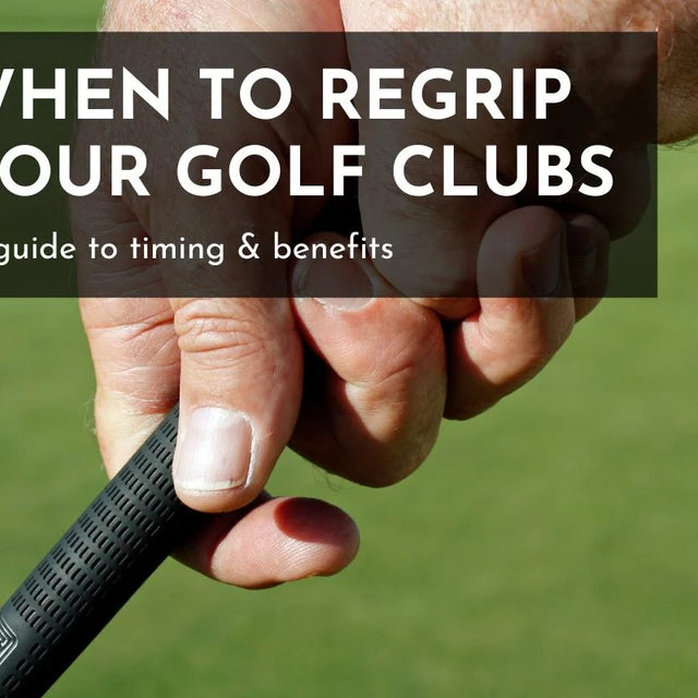 When to Regrip Your Golf Clubs: A Guide to Timing and Benefits