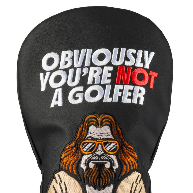 Swag Golf Big Lebowski You're Not A Golfer Driver Cover