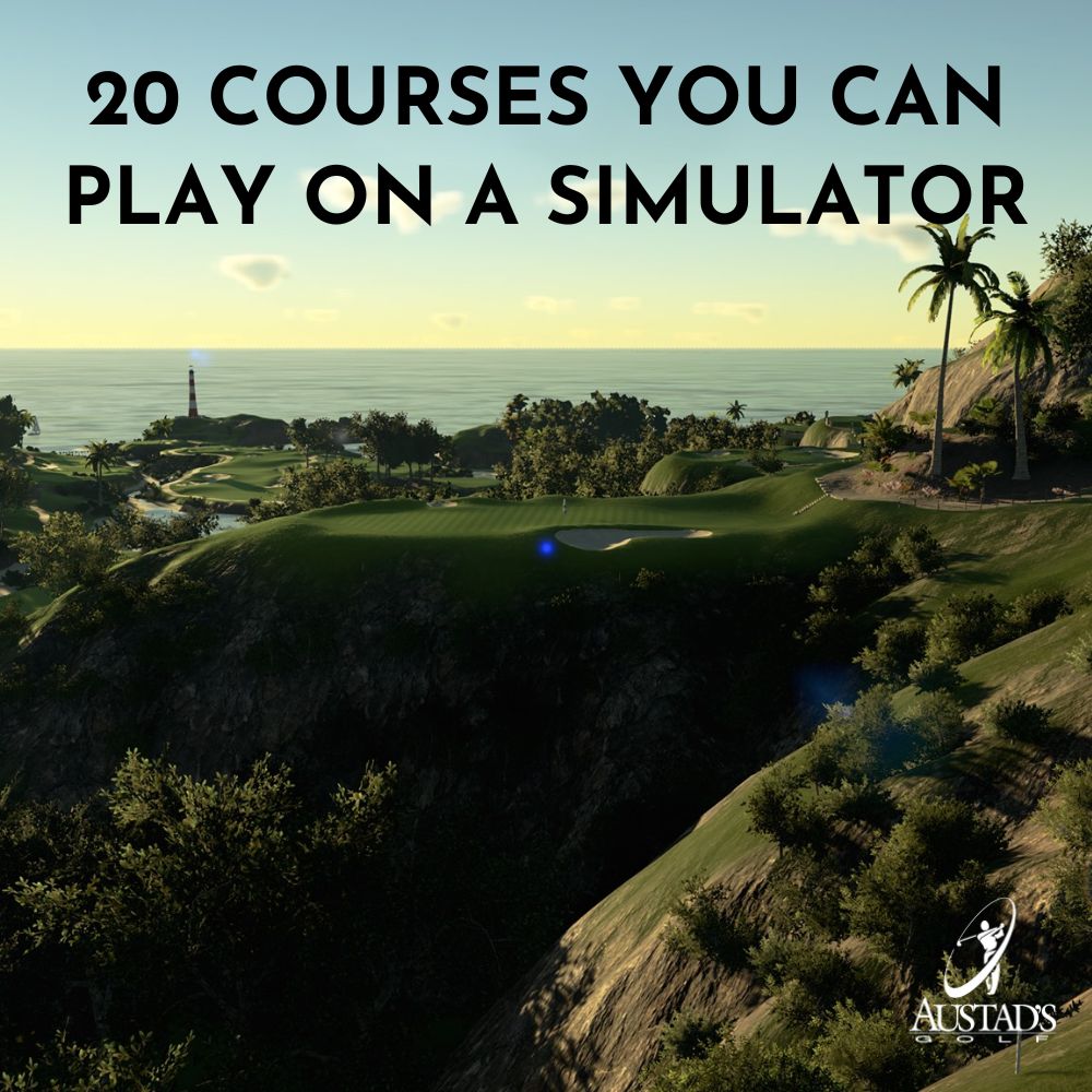 20 Spectacular Golf Courses You Can Experience on a Golf Simulator