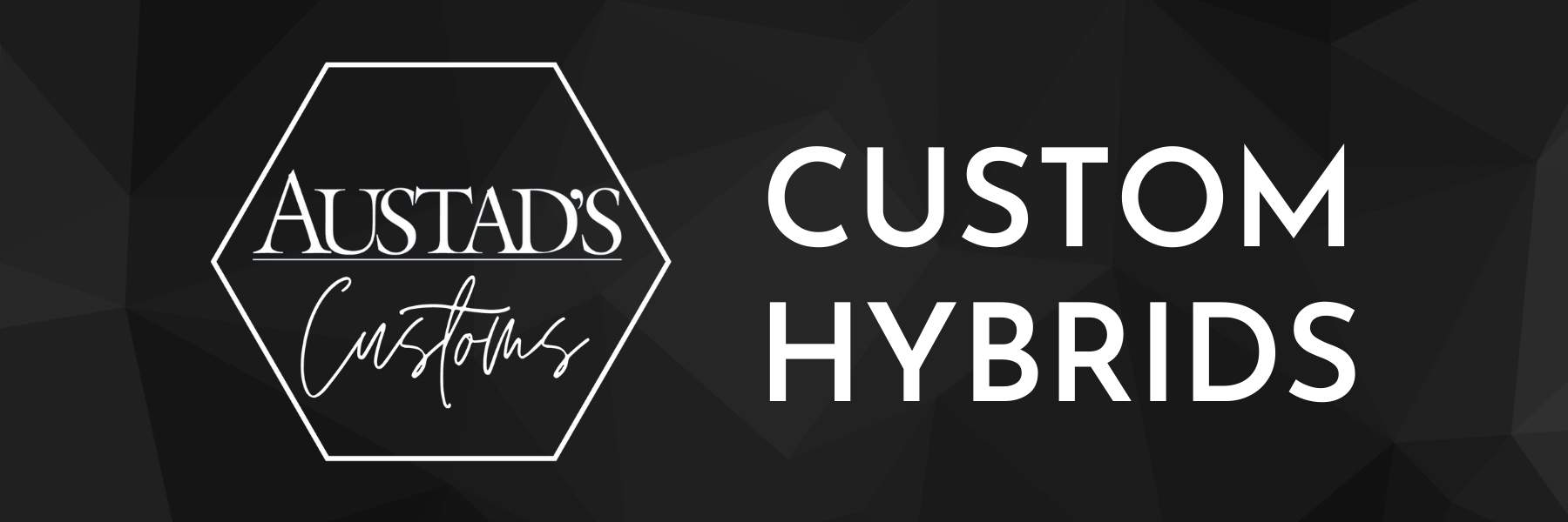 Custom Hybrids